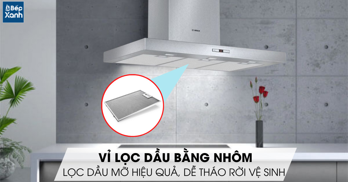 Máy hút mùi áp tường Bosch DWB097E50 lưới lọc nhôm dễ vệ sinh