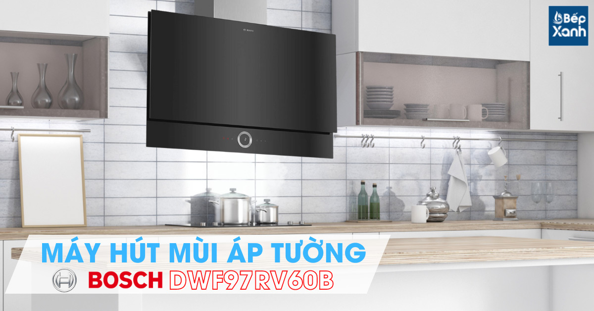 Máy hút mùi áp tường Bosch