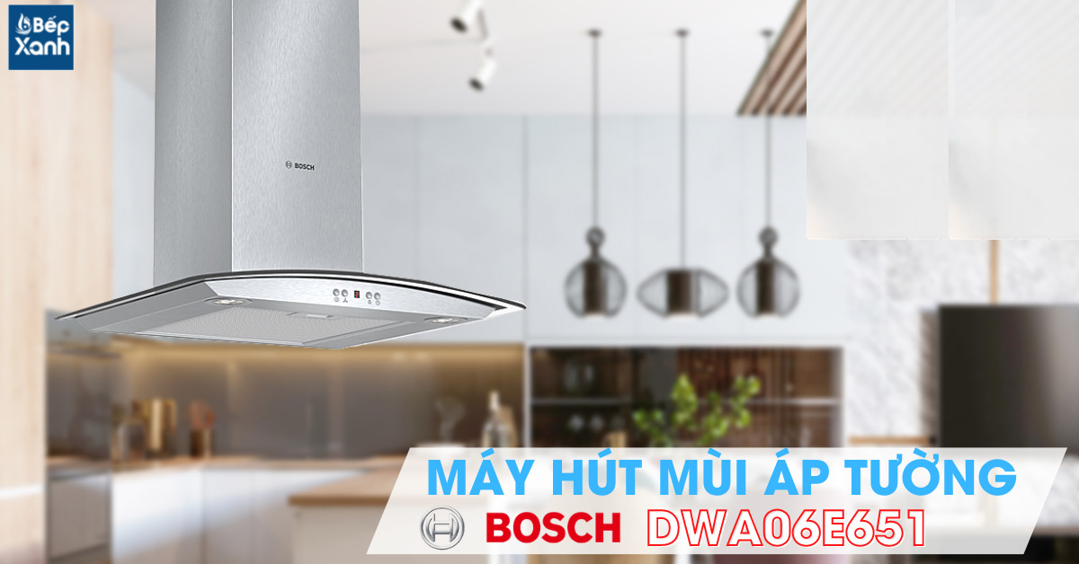 Máy hút mùi Bosch DWA06E651