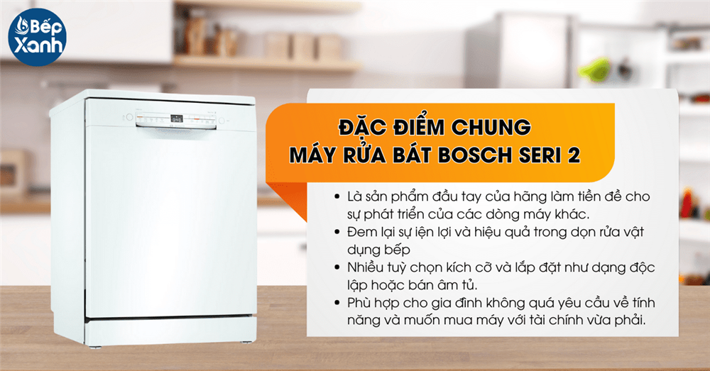 đặc điểm chung máy rửa chén Bosch Series 2
