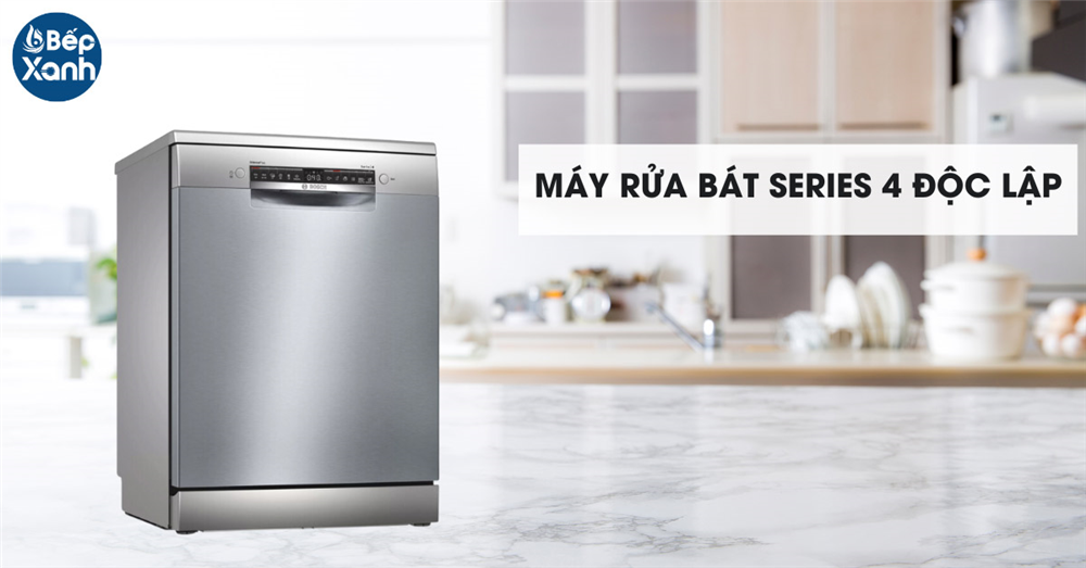 Máy rửa chén Bosch series 4 độc lập