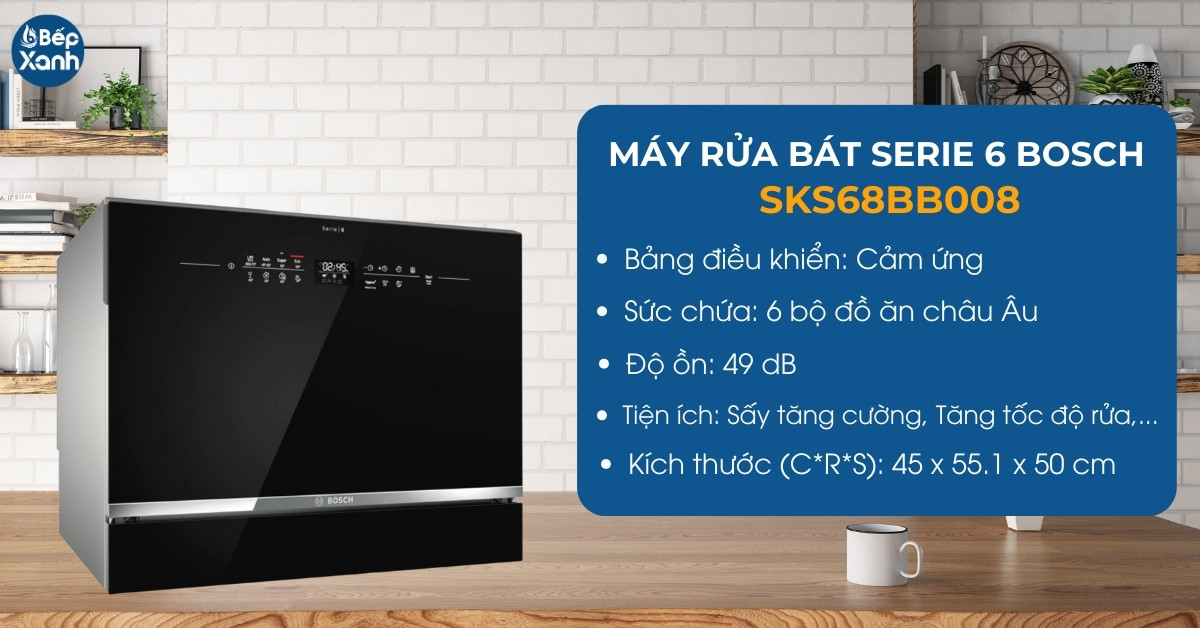 Thông số máy rửa bát mini Bosch SKS68BB008