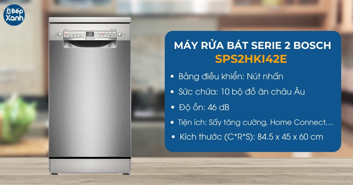 Thông số máy rửa bát mini Bosch SPS2HKI42E 