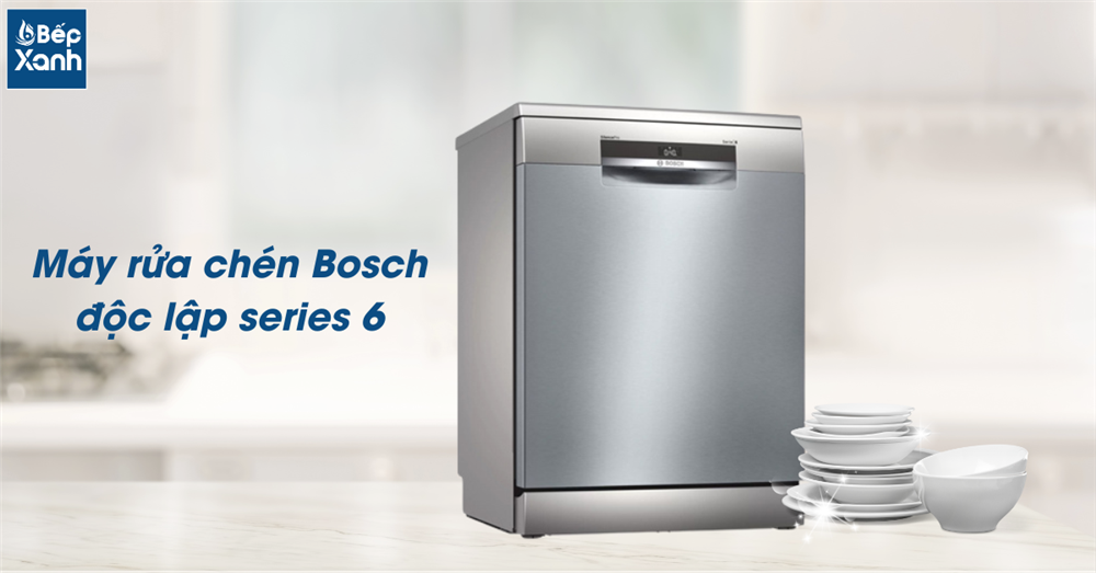 Máy rửa chén Bosch độc lập Series 6