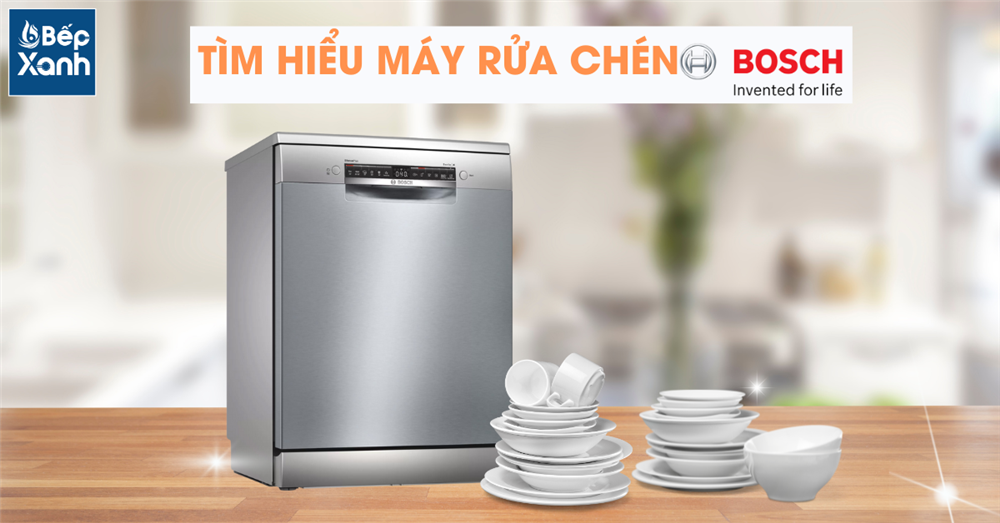 Tìm hiểu Máy rửa chén Bosch Series 6 Tìm hiểu Máy rửa chén Bosch Series 6